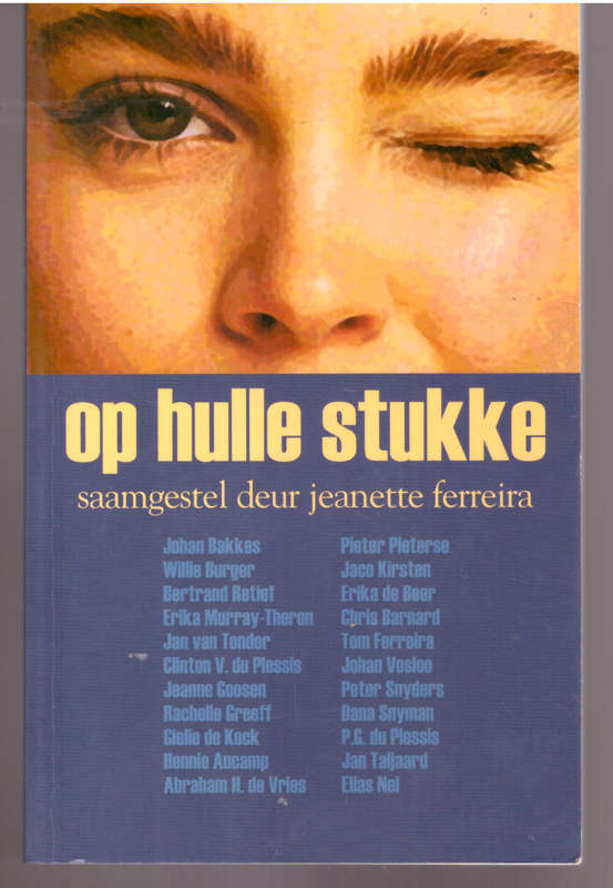 Op Hulle Stukke - saamgestel deur Jeanette Ferreira