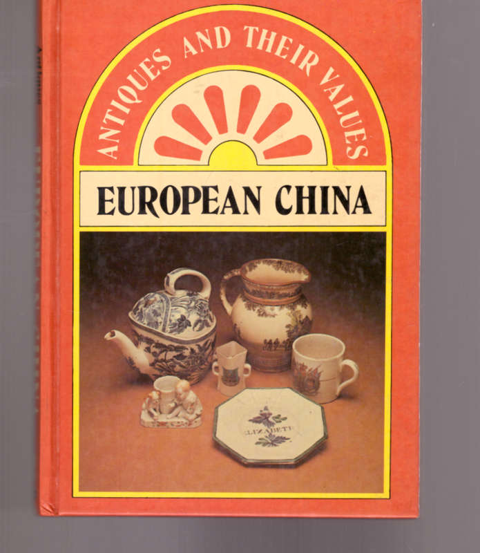 European China, antiques and their values