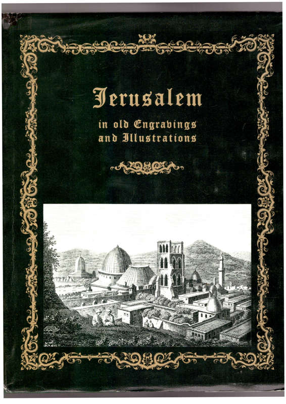Jerusalem in old engravings and illustrations (SIGNED)