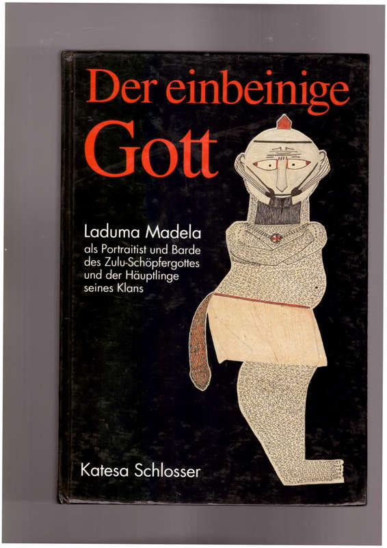 Der einbeinige Gott - Laduma Madela