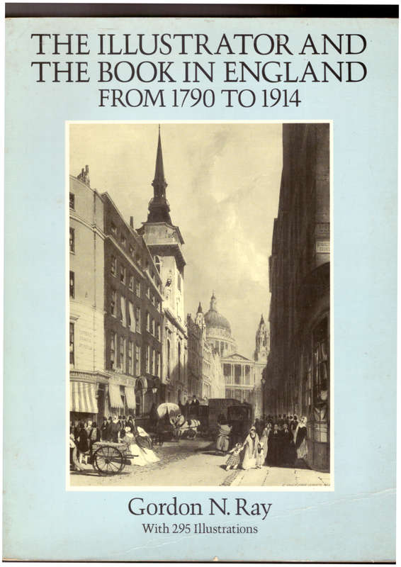 The Illustrator and the Book in England from 1790 to 1914