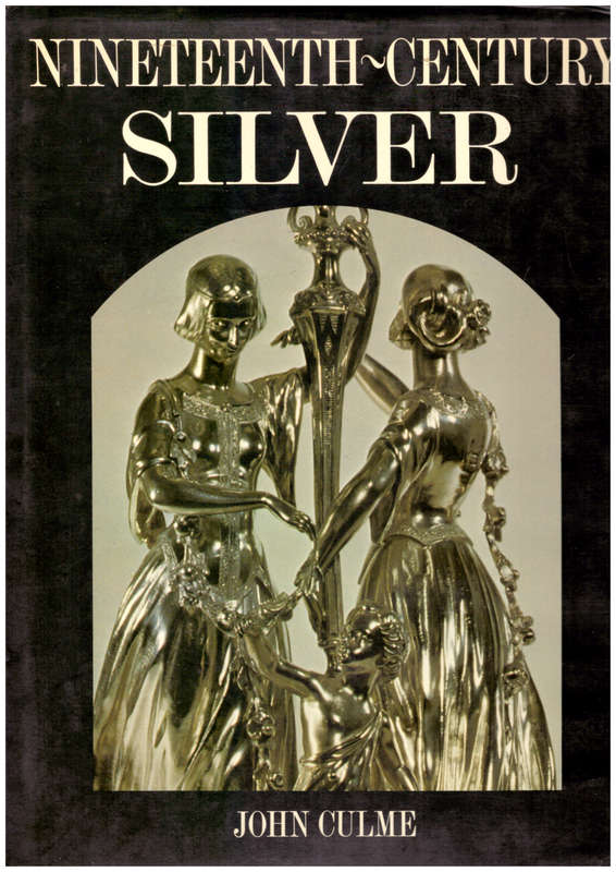 Nineteenth Century Silver