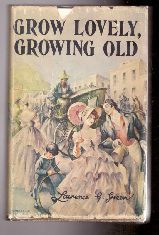 Grow Lovely, Growing Old - Lawrence G. Green