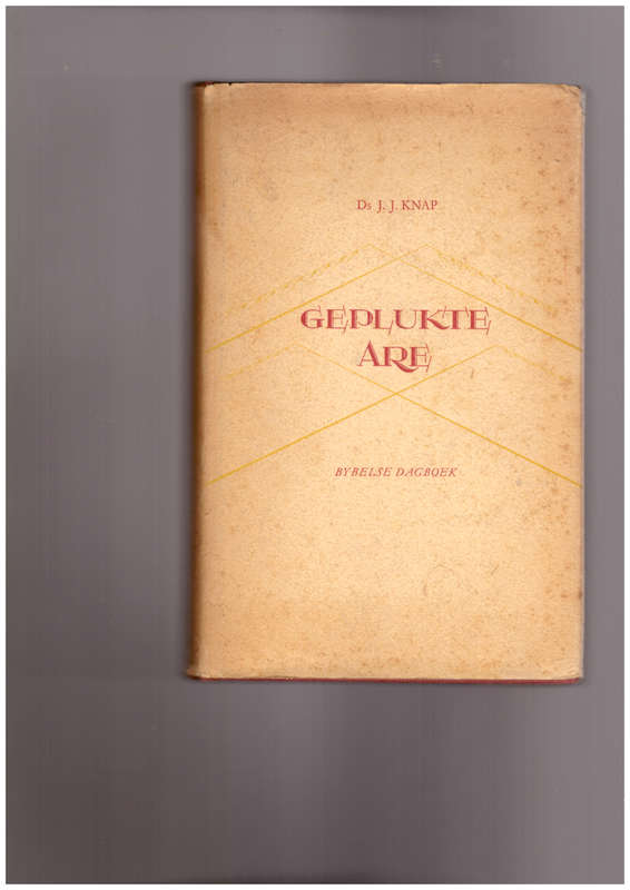 Geplukte Are - Bybelse Dagboek (Ds. J.J. Knap)