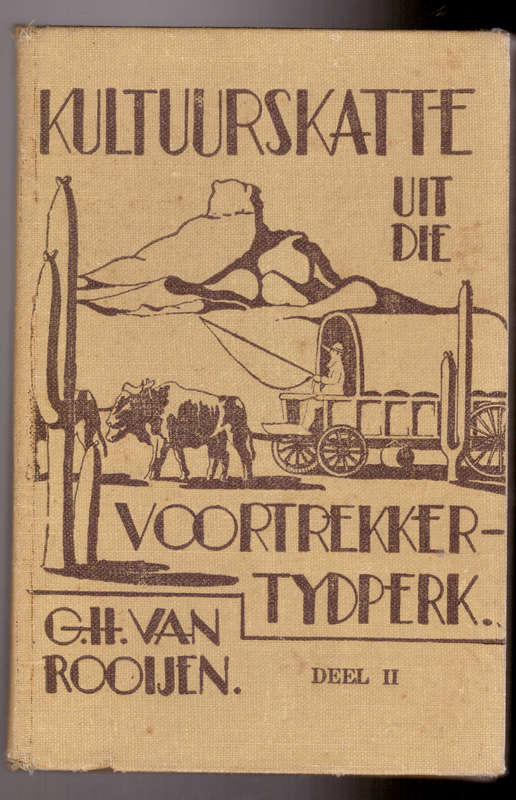 Kultuurskatte uit die Voortrekker-Tydperk, deel II