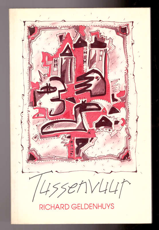 Tussenvuur - gedigte (Richard Geldenhuys)
