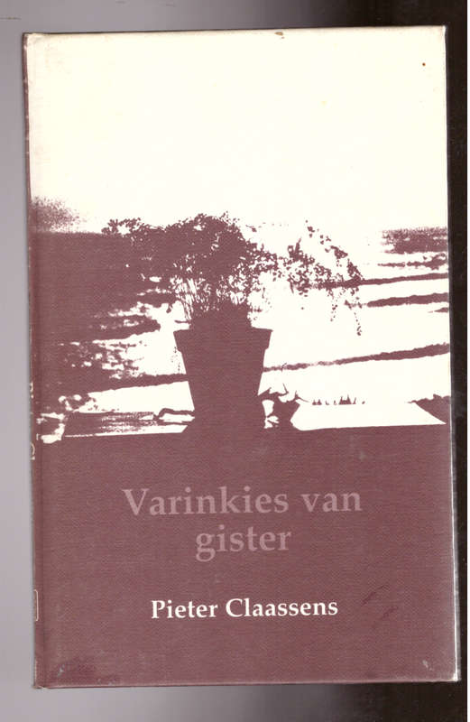 Varinkies van gister (Pieter Claassens) - digbundel