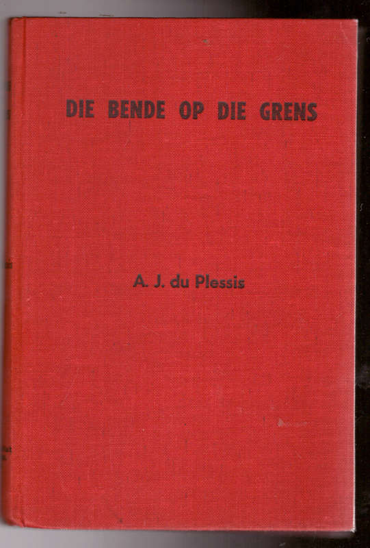 Die Bende op die Grens, Avontuur-speurverhaal uit die ou dae van die Kimberleyse diamanddelwerye