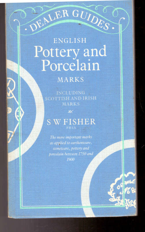 Pottery and Porcelain Marks including Scottish and Irish Marks