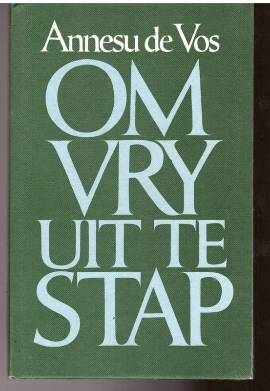 Om vry uit te stap (Annesu de Vos) gedigte