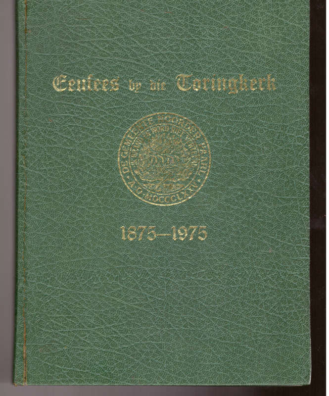 Eeufees by die Toringkerk Ned. Geref, Gemeente Noorder-Paarl 1875-1975