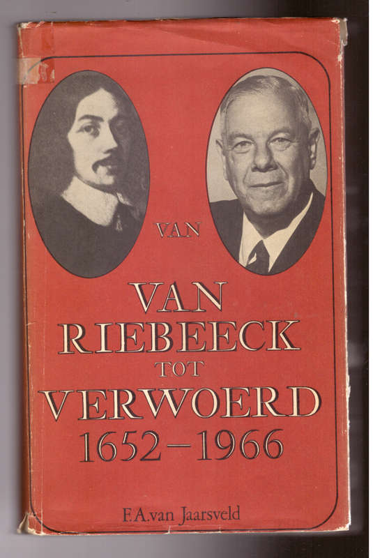 Van van Riebeeck tot Verwoerd 1652-1966