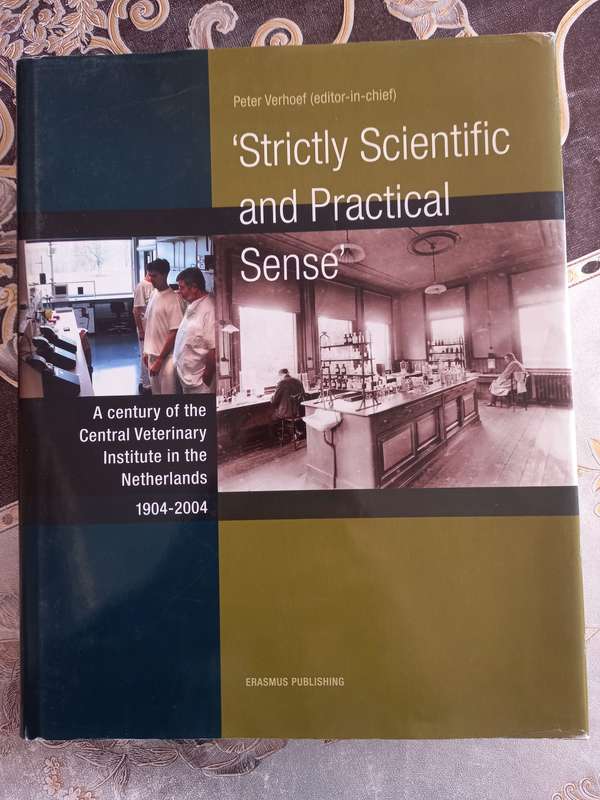Strictly Scientific and Practical Sense, A century of the central veterinary institute....