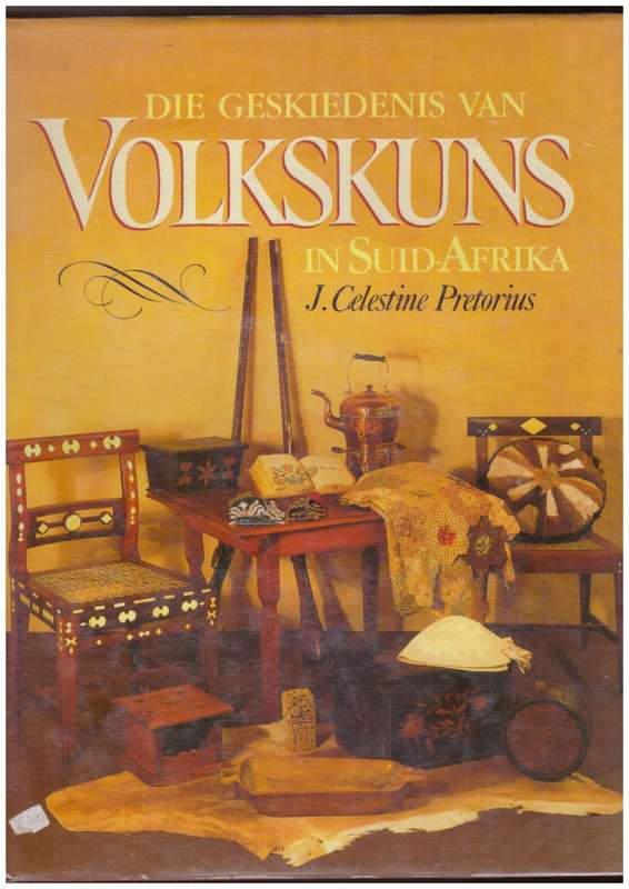 Die Geskiedenis van Volkskuns in Suid-Afrika - GETEKEN