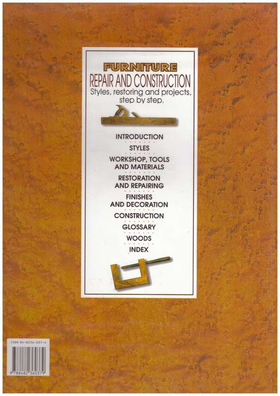 Furniture repair and construction, styles, restoring and projects step by step