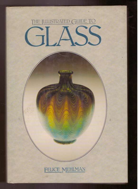 The Illustrated Guide to Glass