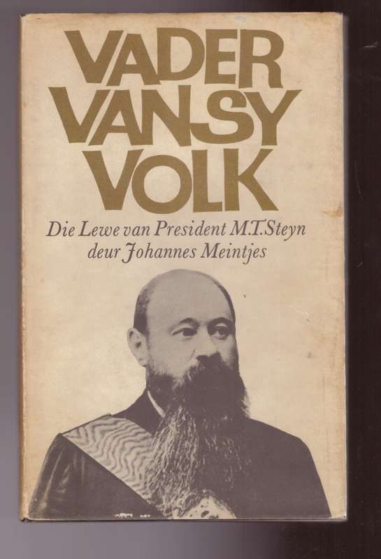 Vader van sy Volk, Die Lewe van President M.T. Steyn