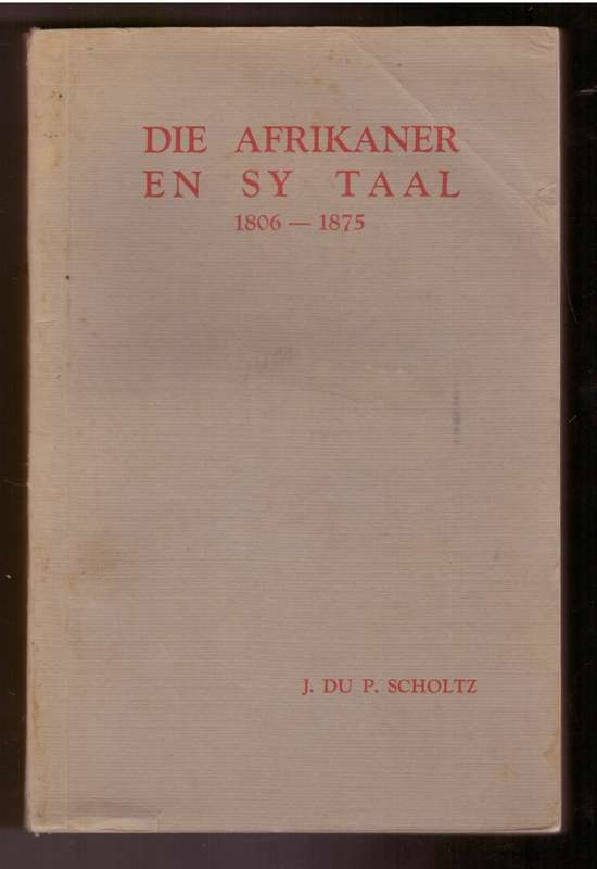 Die Afrikaner en sy taal, 1806-1875