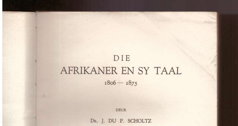 Die Afrikaner en sy taal, 1806-1875