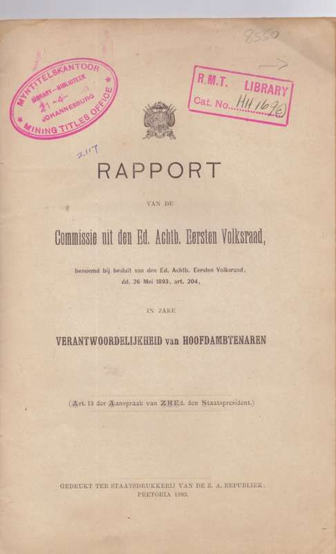 Rapport van de Commissie uit de Ed, Achtb. Eersten Volksraad, Pretoria 1893 (Z.A. Republiek)