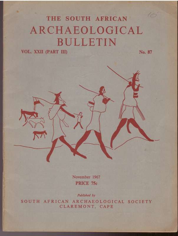 The South African Archaelogical Bullitin - Volume XXII (part III) No. 87