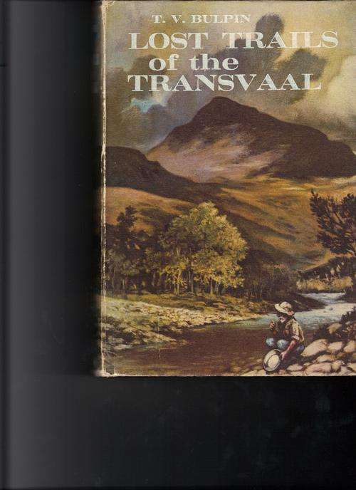 Lost Trails of the Transvaal, (T.V. Bulpin)
