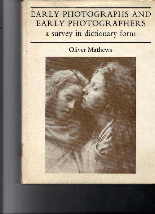 Early Photographs and Early Photographers, a survey in dictionary form