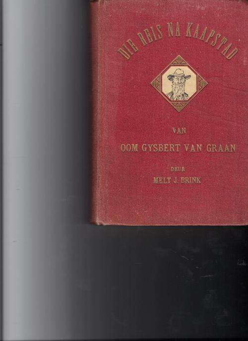 Die Reis na Kaapstad van Oom Gysbert van Graan en sy ondervindinge aldaar