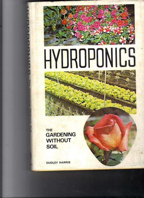 Hydroponics, The Gardening without Soil