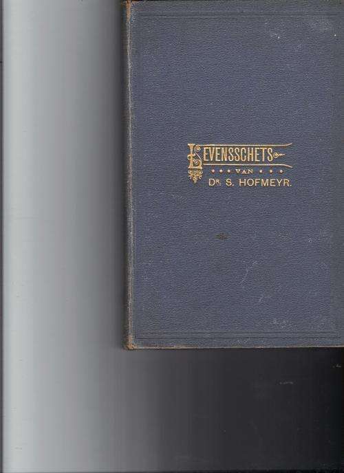 Levensschets van Dr. S. Hofmeyr, Leraar te Montagu, Kaap Kolonie