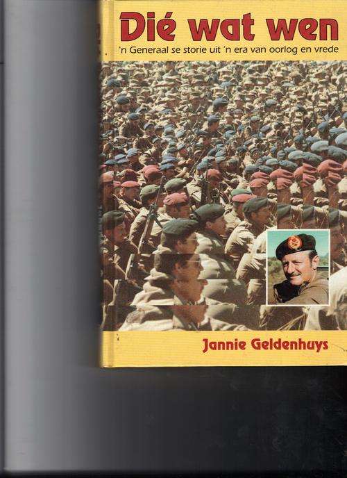 Die wat wen, 'n Generaal se storie uit 'n era van oorlog en vrede