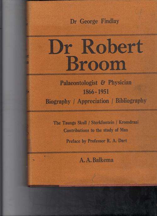 Dr. Robert Broom F.R.S. Palaeontologist and Physician 1866-1951