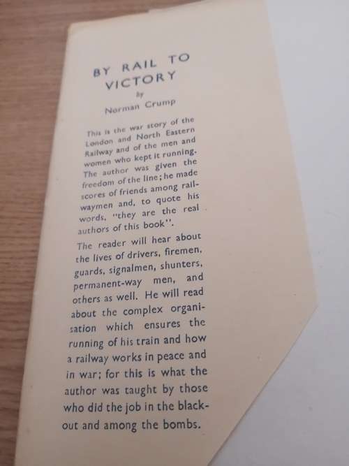 By rail to Victory The Story of the LNER in Wartime; Norman Crump