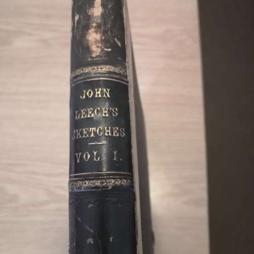 John LeeCh`s Pictures of life and Character from the collectiontion of `Mr Punch` Vol 1
