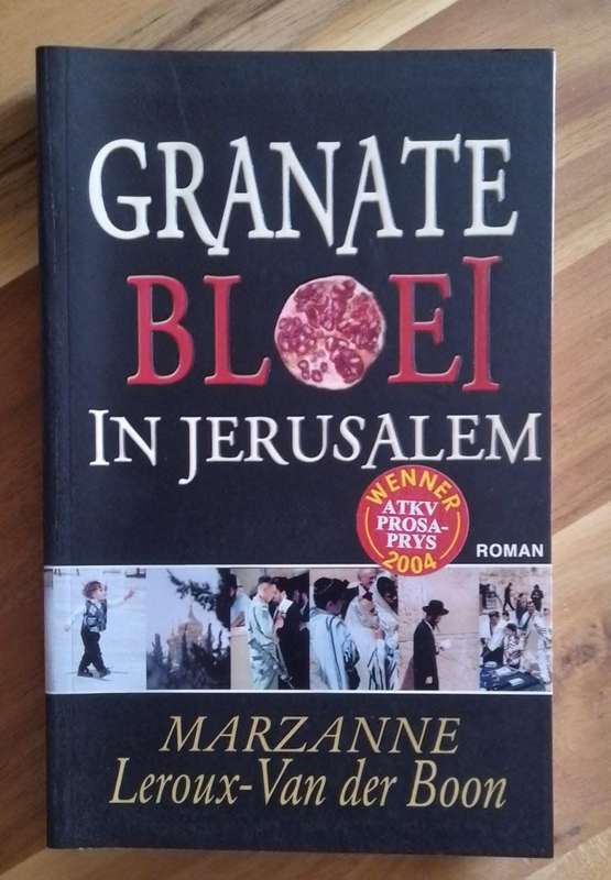 Granate bloei in Jerusalem - Marzanne Leroux-Van der Boon