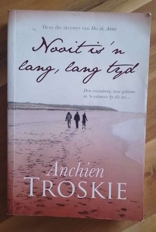 Nooit is `n lang, lang tyd - Anchien Troskie