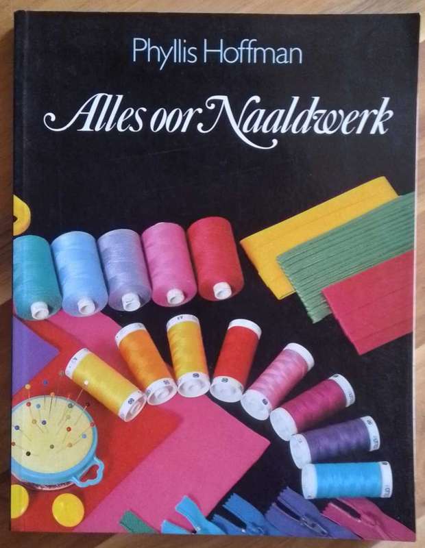 Alles oor naaldwerk - Phyllis Hoffman