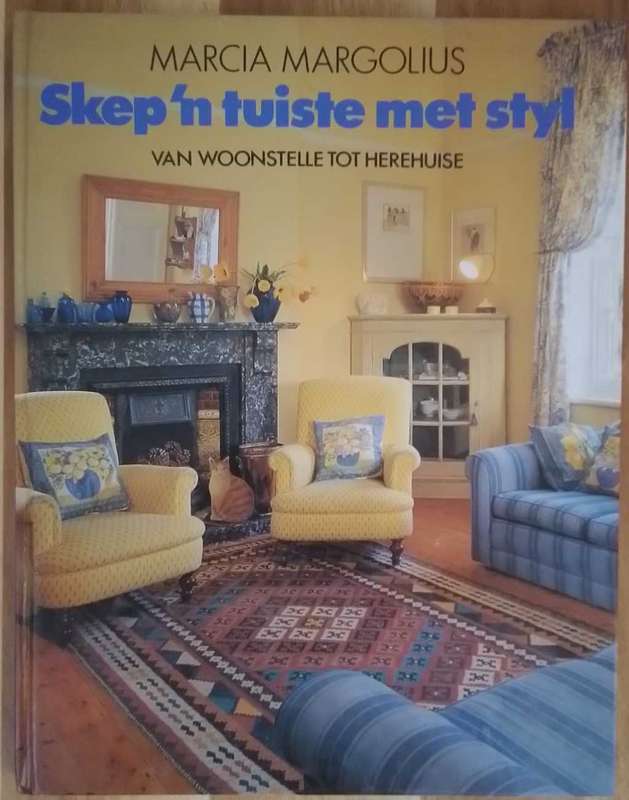 Skep `n tuiste met styl - Marcia Margolius