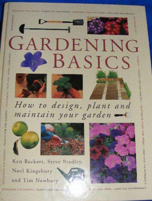 BIG SALE!!!! GARDENING BASICS - HOW TO DESIGN, PLANT & MAINTAIN YOUR GARDEN
