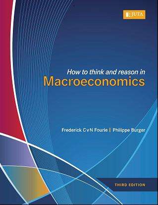 How to think and Reason in Macroeconomics; Fourie & Burger; 3rd Ed