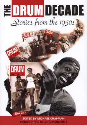 The Drum Decade Stories from the 1950s - edited by Michael Chapman