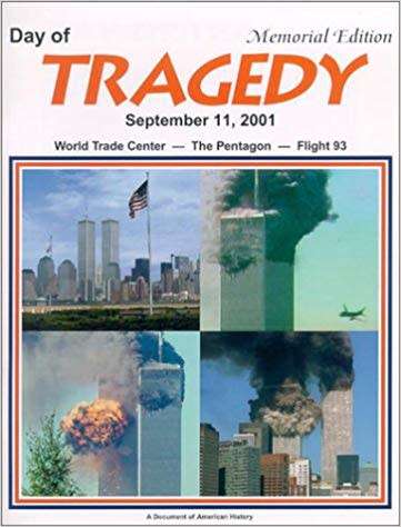 Day of Tragedy September 11, 2001 - Memorial Edition