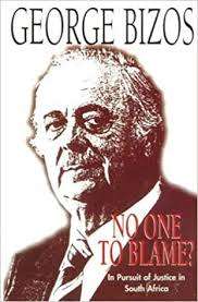 George Bizos No One to Blame in Pursuit of Justice in South Africa