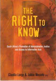 The Right to Know : South Africa's Promotion of Administrative Justice and Access to Information Act