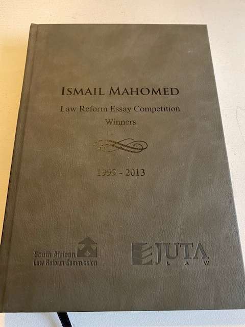 Ismail Mohamed Law Reform essay Competition Winners 1999-2013 Juta