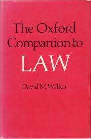 `THE OXFORD`S COMPANION TO LAW` BY DAVID M. WALKER