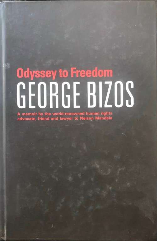 `GEORGE BIZOS ODYSSEY TO FREEDOM`
