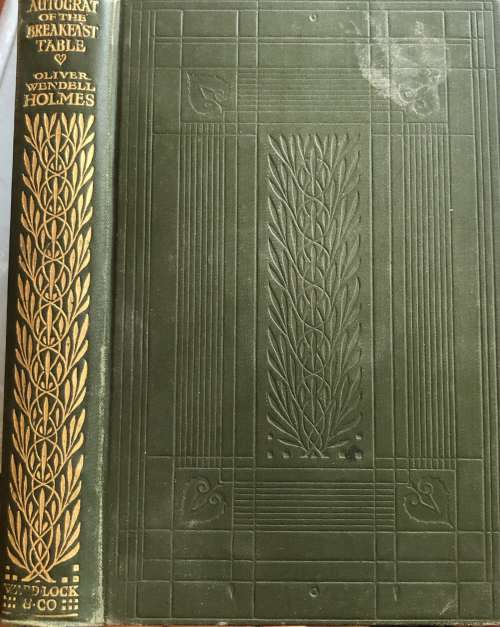 `AUTOCRAT OF THE BREAKFAST TABLE` BY OLIVER WENDELL HOLMES