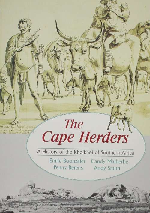 `The Cape Herders A History A History of the KhoiKhoi of Southern Africa` by E. Boonzaier et al