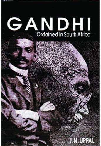 `Gandhi Ordained in South Africa` J.N Uppal